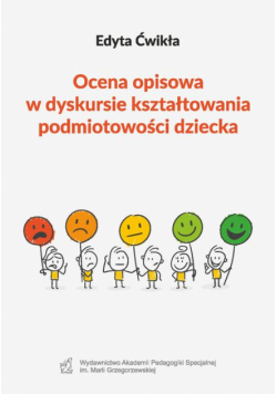 Ocena opisowa w dyskursie kształtowania podmiotowości dziecka