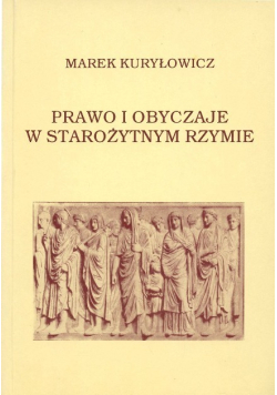 Prawo i obyczaje w Starożytnym Rzymie