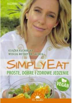 Simply Eat Proste dobre i zdrowe jedzenie