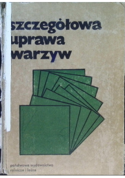 Szczegółowa uprawa warzyw