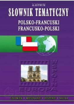 Słownik tematyczny polsko-francuski