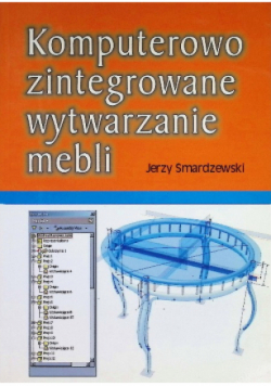 Komputerowo zintegrowane wytwarzanie mebli