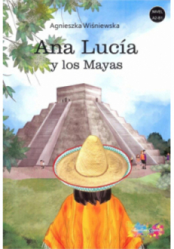 Ana Lucia y los Mayas A2 / B1