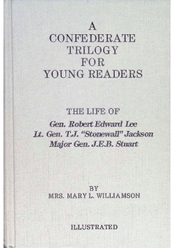 A Confederate Trilogy For Young Readers