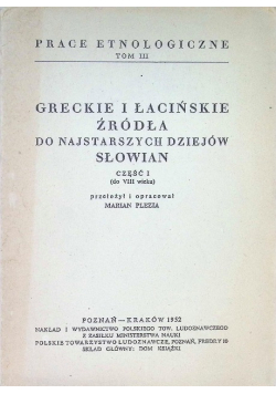 Greckie i łacińskie źródła do najstarszych dziejów Słowian Część I