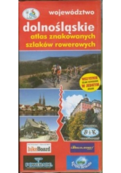 Województwo Dolnośląskie - Atlas znakowanych szlaków rowerowych