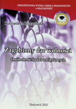 Zagubiony dar wolności