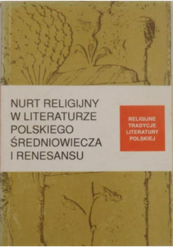 Nurt religijny w literaturze polskiego Średniowiecza i Renesansu