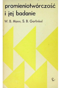 Promieniotwórczość i jej badanie