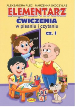 Elementarz Ćwiczenia w pisaniu i czytaniu Część 1