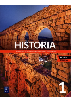 Historia 1 Podręcznik Zakres podstawowy Liceum i technikum