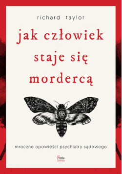 Jak człowiek staje się mordercą