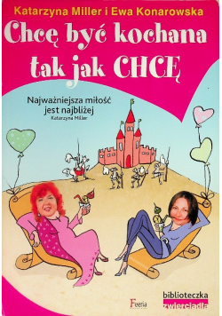 Chcę być kochana tak jak chcę