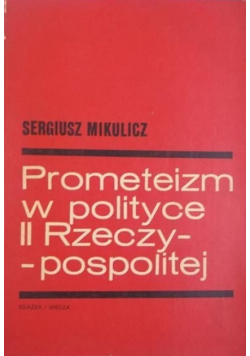 Prometeizm w polityce II Rzeczypospolitej