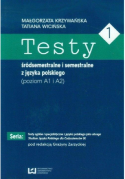 Testy 1 śródsemestralne i semestralne z języka polskiego poziom A! i A2