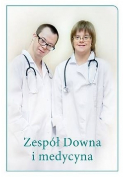 Zespół Downa i medycyna
