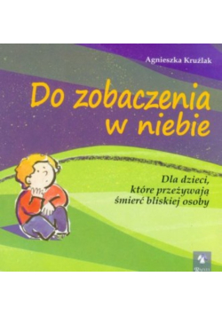 Do zobaczenia w niebie