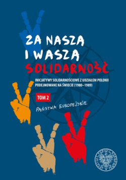 Za naszą i waszą Solidarność Tom 2