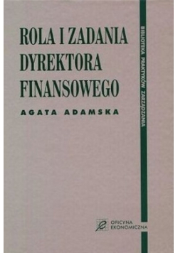 Rola i zadania dyrektora finansowego
