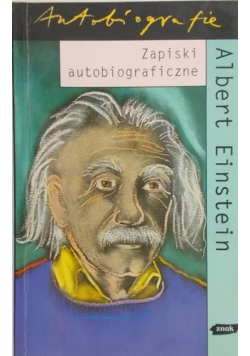 Albert Einstein zapiski autobiograficzne