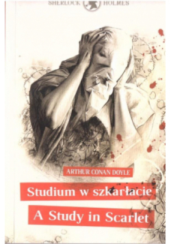 Sherlock Holmes. Studium w Szkarłacie