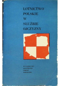 Lotnictwo polskie w służbie ojczyzny