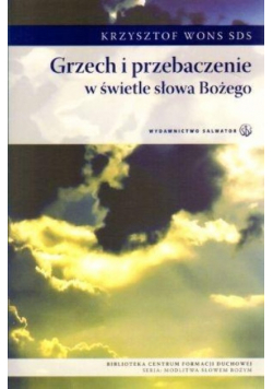 Grzech i przebaczenie w świetle słowa Bożego