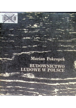 Budownictwo Ludowe w Polsce