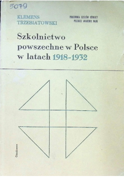 Szkolnictwo powszechne w latach 1918 - 1932