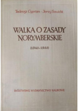Walka o zasady norymberskie (1945-1955)