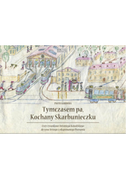 Tymczasem pa Kochany Skarbunieczku