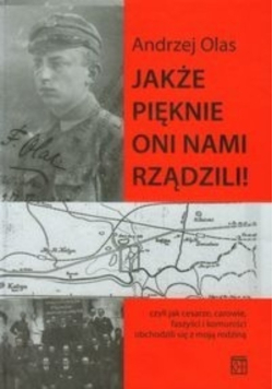 Jakże pięknie oni nami rządzili