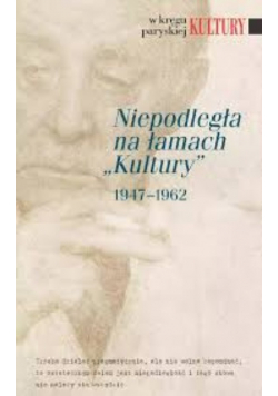 Niepodległa na łamach Kultury 1947-1962 r.