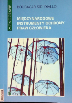 Międzynarodowe Instrumenty Ochrony Praw Człowieka