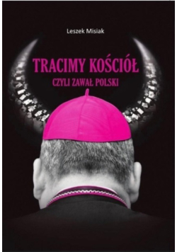 Tracimy Kościół czyli zawał Polski
