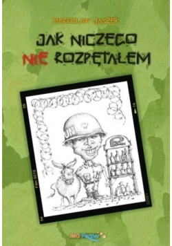 Jak niczego nie rozpętałem