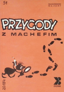 Przygody z Machefim