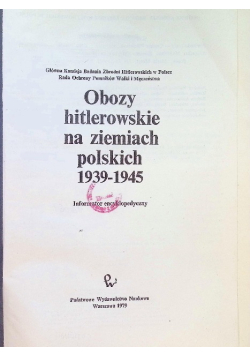 Obozy hitlerowskie na ziemiach polskich 1939-1945