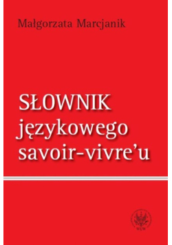 Słownik językowego savoir vivreu