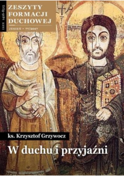 Zeszyty formacji duchowej Nr 77 / 17 W duchu i przyjaźni