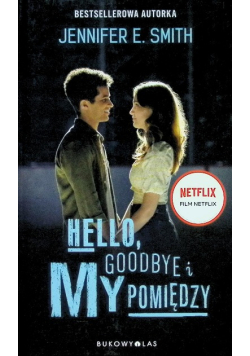 Hello, Goodbye i my pomiędzy