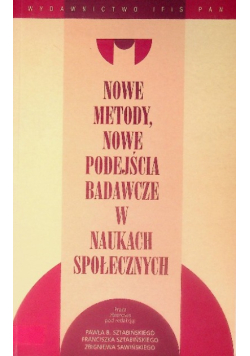 Nowe metody nowe podejścia badawcze w naukach społecznych