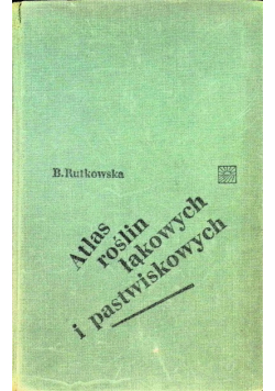 Atlas roślin łąkowych i pastwiskowych