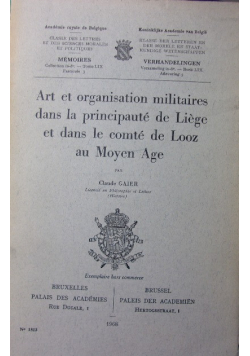 Art et organisation militaires dans la principaute de Liege et dans le comte de Looz au Moyen Age