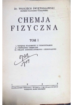 Chemja Chemia Fizyczna Tom I , 1923 r.