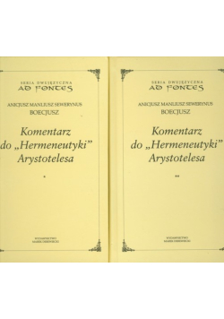Komentarz do "Hermeneutyki" Arystotelesa. Tom 1 i 2