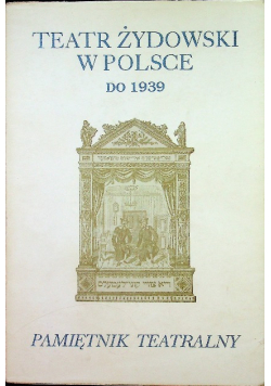 Teatr Żydowski w Polsce do 1939
