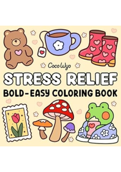 Stress Relief: Coloring Book