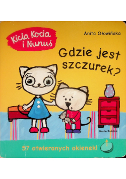 Kicia Kocia i Nunuś Gdzie jest Szczurek?