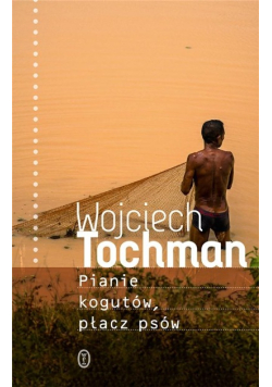 Pianie kogutów, płacz psów